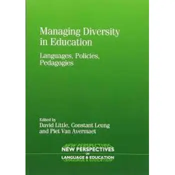 Managing Diversity in Education : Languages, Policies, Pedagogies PB