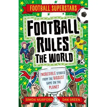 FOOTBALL SUPERSTARS: FOOTBALL RULES THE WORLD