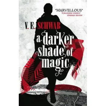 SHADES OF MAGIC 1: A DARKER SHADE OF MAGIC PB