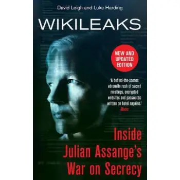 WIKILEAKS: INSIDE JULIAN ASSANGE'S WAR ON SECRECY PB