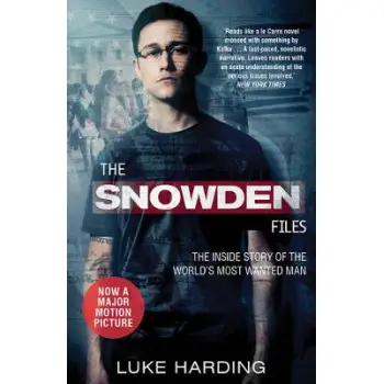 THE SNOWDEN FILES: THE INSIDE STORY OF THE WORLD'S MOST WANTED MAN FILM TIE-IN PB
