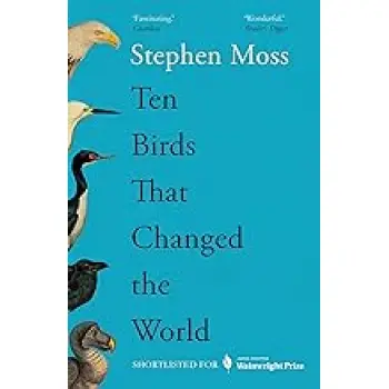 TEN BIRDS THAT CHANGED THE WORLD PB