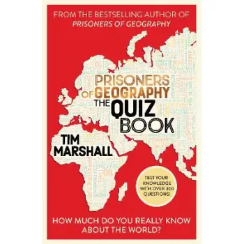 Prisoners of Geography The Quiz Book : How Much Do You Really Know About the World? PB