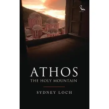ATHOS : THE HOLY MOUNTAIN