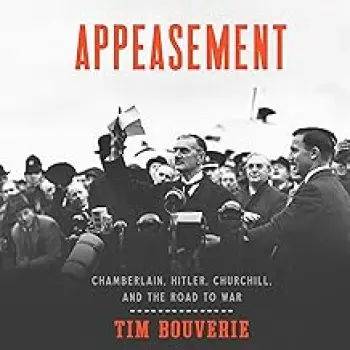 Appeasing Hitler : Chamberlain, Churchill and the Road to War