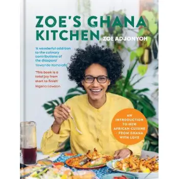 ZOE'S GHANA KITCHEN : AN INTRODUCTION TO NEW AFRICAN CUISINE - FROM GHANA WITH LOVE HC