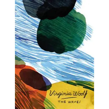 VINTAGE CLASSICS : WOOLF SERIES - THE WAVES PB