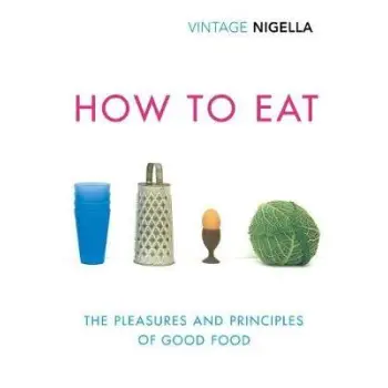 VINTAGE CLASSICS : HOW TO EAT : VINTAGE CLASSICS ANNIVERSARY EDITION PB