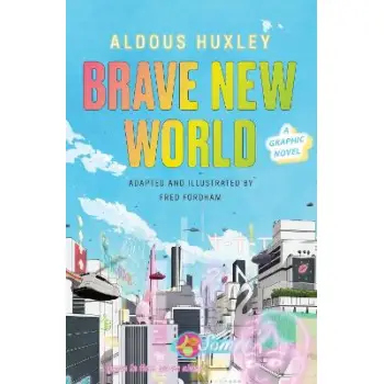 Brave New World: A Graphic Novel