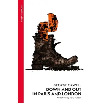 VINTAGE CLASSICS : Down and Out in Paris and London PB