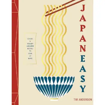 JAPANEASY : CLASSIC AND MODERN JAPANESE RECIPES TO COOK AT HOME HC