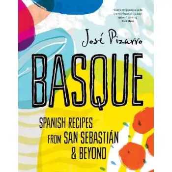 BASQUE : SPANISH RECIPES FROM SAN SEBASTIAN & BEYOND HC
