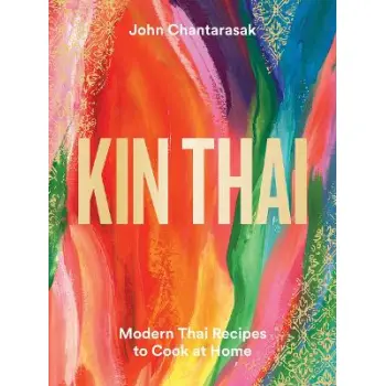 KIN THAI : MODERN THAI RECIPES TO COOK AT HOME HC