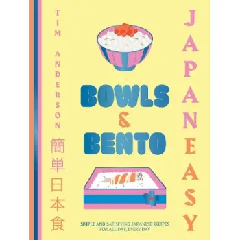 JAPANEASY BOWLS & BENTO : SIMPLE AND SATISFYING JAPANESE RECIPES FOR ALL DAY, EVERY DAY HC