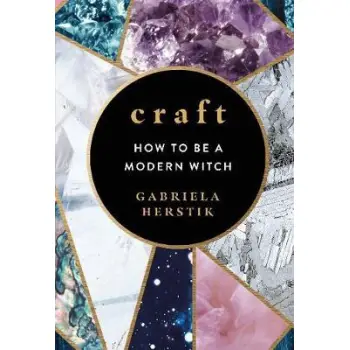 CRAFT : HOW TO BE A MODERN WITCH HC