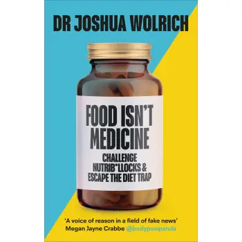 FOOD ISN'T MEDICINE HC