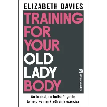 TRAINING FOR YOUR OLD LADY BODY PB