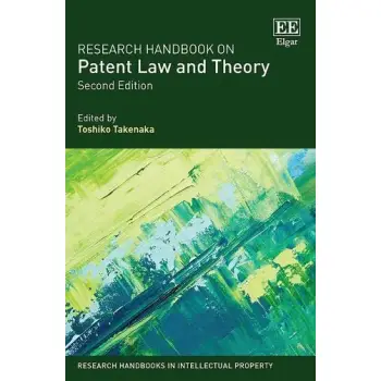 RESEARCH HANDBOOK ON PATENT LAW AND THEORY