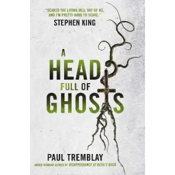 A HEAD FULL OF GHOSTS