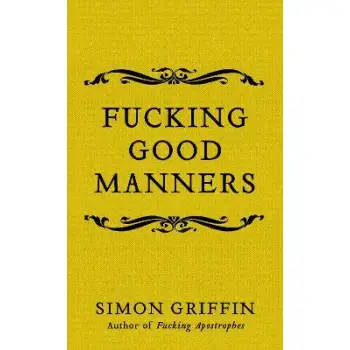 FUCKING GOOD MANNERS