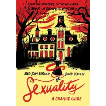 SEXUALITY :A GRAPHIC GUIDE