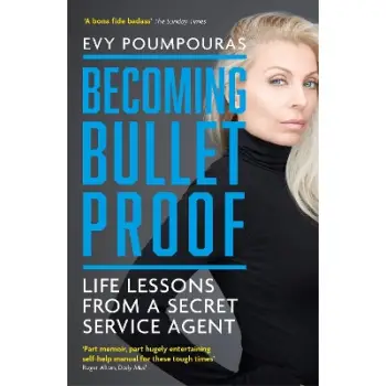 BECOMING BULLETPROOF