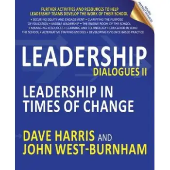 LEADERSHIP DIALOGUES II : LEADERSHIP IN TIMES OF CHANGE PB