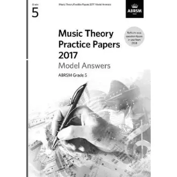 MUSIC THEORY PRACTICE PAPERS 2017 GRADE 5 - ANSWERS