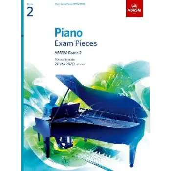 PIANO EXAM PIECES 2019 & 2020 GRADE 2