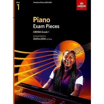 ABRSM GRADE 1: PIANO EXAM PIECES 2023 & 2024 SYLLABUS