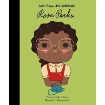 LITTLE PEOPLE,BIG DREAMS : ROSA PARKS HC