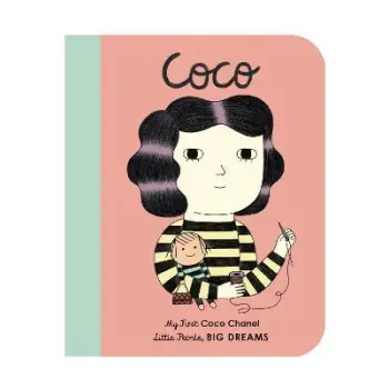 LITTLE PEOPLE,BIG DREAMS : COCO CHANEL BOARD BOOK
