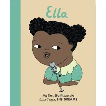 LITTLE PEOPLE, BIG DREAMS: ELLA FITZGERALD BOARD BOOK