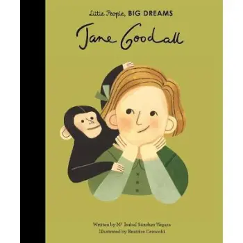 LITTLE PEOPLE,BIG DREAMS : JANE GOODALL HC