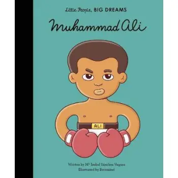 LITTLE PEOPLE,BIG DREAMS : MUHAMMAD ALI HC