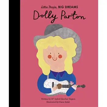LITTLE PEOPLE, BIG DREAMS: DOLLY PARTON HC