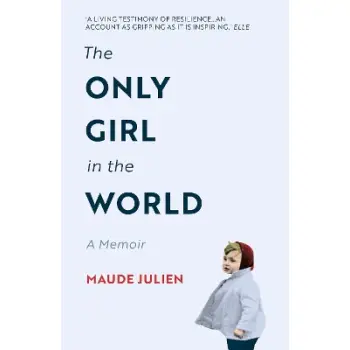 The Only Girl in the World : A Memoir