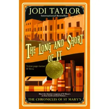 THE LONG AND THE SHORT OF IT : THE CHRONICLES OF ST MARY SERIES PB