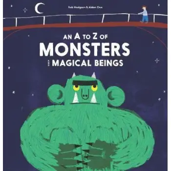 AN A-Z OF MONSTERS AND MAGICAL BEINGS  HC