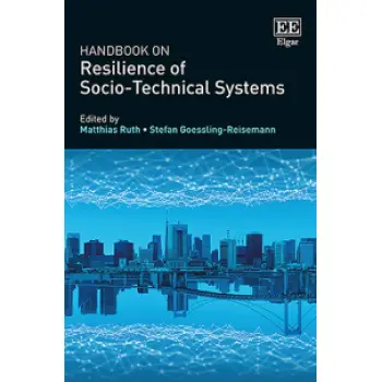 HANDBOOK OF RESILIENCE OF SOCIO TECHNICAL SYSTEMS
