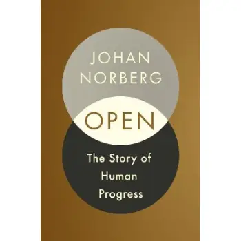OPEN: THE STORY OF HUMAN PROGRESS HC