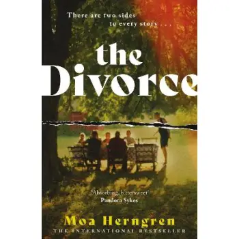 THE DIVORCE : THE ADDICTIVE FAMILY DRAMA - SURE TO CAUSE A STIR IN BOOK CLUBS AND LIVING ROOMS EVERY PB