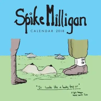 SPIKE MILLIGAN WALL CALENDAR 2018 (ART CALENDAR)  CALENDAR