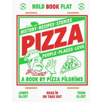 PIZZA : HISTORY, RECIPES, STORIES, PEOPLE, PLACES, LOVE HC