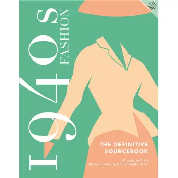 1940S FASHION: THE DEFINITIVE SOURCEBOOK HC