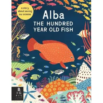 ALBA THE HUNDRED YEAR OLD FISH PB