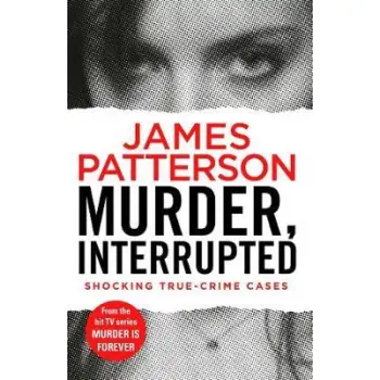 MURDER, INTERRUPTED PB