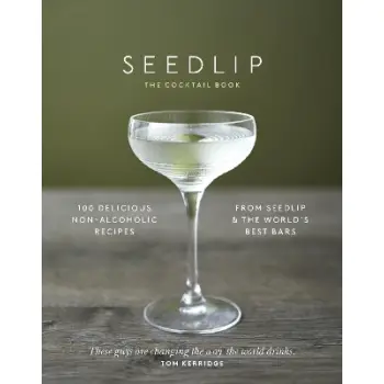 THE SEEDLIP COCKTAIL BOOK HC