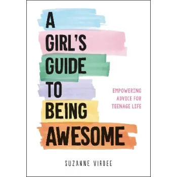 A GIRLS GUIDE TO BEING AWESOME