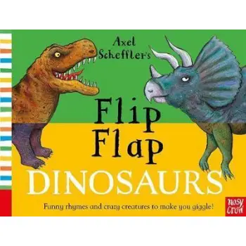 AXEL SCHEFFLER'S FLIP FLAP DINOSAURS